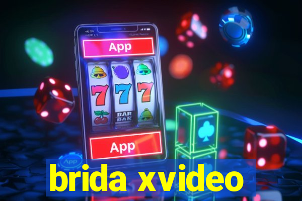 brida xvideo